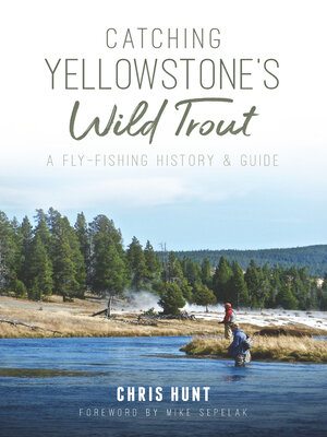 cover image of Catching Yellowstone's Wild Trout